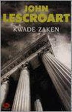 Kwade zaken 9789026983924 John T. Lescroart, Verzenden, Gelezen, John T. Lescroart