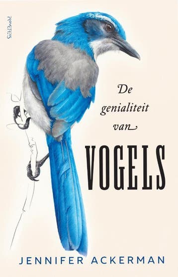 De genialiteit van vogels - Jennifer Ackerman 9789044632552, Verzenden, Zo goed als nieuw, Jennifer Ackerman
