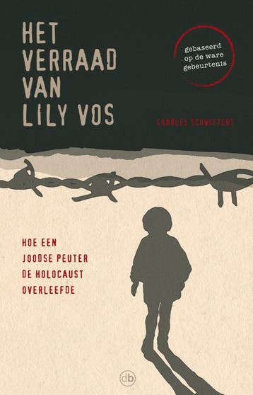 VERRAAD VAN LILY VOS - Charles Schwietert 9789077740613, Verzenden, Gelezen, Charles Schwietert