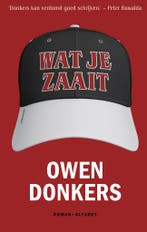 Wat je zaait (9789021340517, Owen Donkers), Verzenden, Nieuw