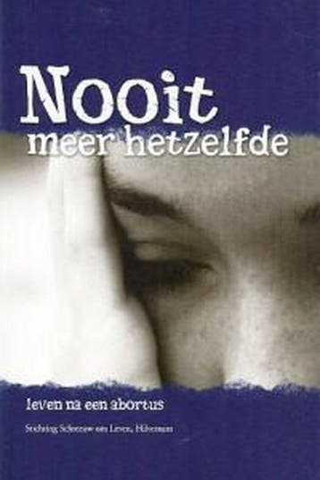 Nooit meer hetzelfde; leven na een abortus - Oosterhoff, Boeken, Verzenden, Gelezen