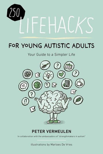 9781963367423 250 Lifehacks for Young Autistic Adults for..., Verzenden, Nieuw, Peter Vermeulen