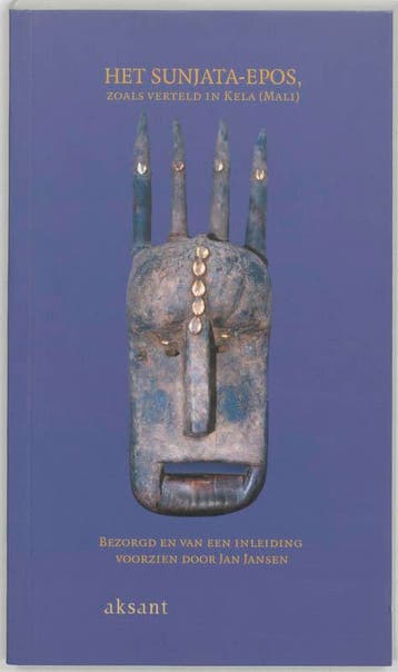 Het Sunjata-epos, zoals verteld in Kela (Mali) 9789052601694, Boeken, Verzenden, Zo goed als nieuw