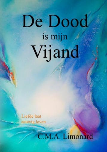 De Dood Is Mijn Vijand! | C.M.A. Limonard | Nieuw, Ophalen of Verzenden, Nieuw, C.M.A. Limonard