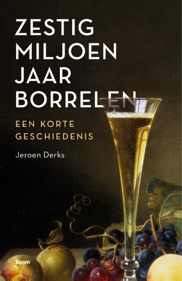 Zestig Miljoen Jaar Borrelen | Jeroen Derks | Nieuw, Ophalen of Verzenden, Nieuw, Jeroen Derks
