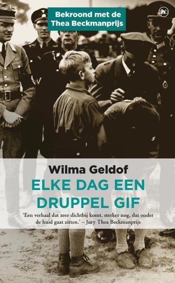 Elke dag een druppel gif - Wilma Geldof 9789044352474, Verzenden, Zo goed als nieuw, Wilma Geldof