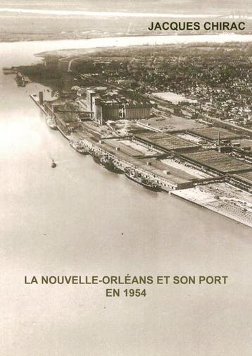 La Nouvelle-Orléans Et Son Port En 1954 | Jacques Chirac, Ophalen of Verzenden, Nieuw, Jacques Chirac