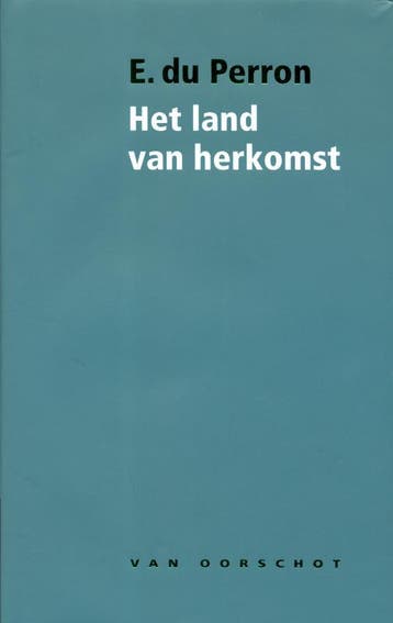 Het land van herkomst - E. du Perron 9789028242395, Boeken, Verzenden, Zo goed als nieuw, E. du Perron