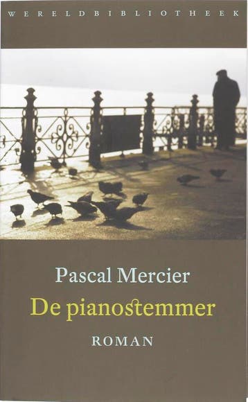 De pianostemmer - Pascal Mercier 9789028422360, Verzenden, Gelezen, Pascal Mercier