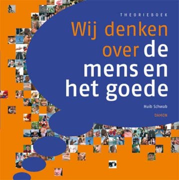 Wij denken over de mens en het goede Theorieboek H. Schwab, Verzenden, Zo goed als nieuw, H. Schwab