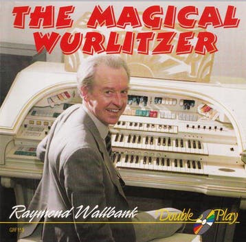 Raymond Wallbank - The Mighty Wurlitzer, Ophalen of Verzenden, Gebruikt