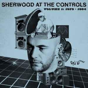 cd - Various - Sherwood At The Controls Volume 1: 1979 -..., Verzenden, Zo goed als nieuw