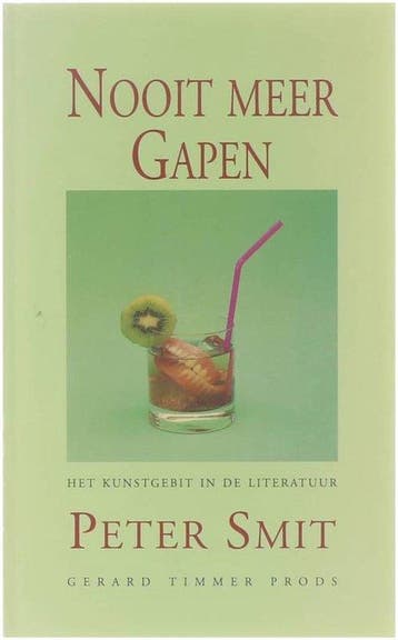 Nooit meer gapen - Het kunstgebit in de literatuur, Ophalen of Verzenden, Nieuw