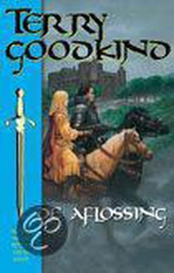 De aflossing / De Wetten van de Magie - Terry Goodkind, Boeken, Fantasy, Verzenden, Gelezen, Terry Goodkind