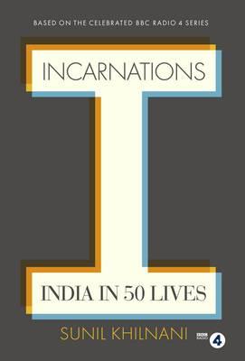 Incarnations | Sunil Khilnani | Nieuw, Ophalen of Verzenden, Nieuw, Sunil Khilnani