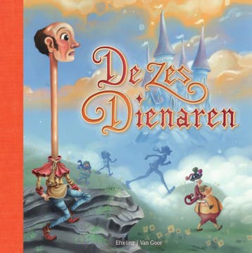 De zes dienaren - Efteling bv 9789000370740, Verzenden, Gelezen, Efteling bv