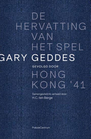De Hervatting Van Het Spel Gevolgd Door Hong Kong 41, Ophalen of Verzenden, Nieuw, Gary Geddes