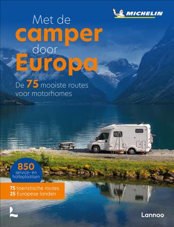 Met de camper door Europa / Michelin Reisgids 9789401498654, Verzenden, Gelezen