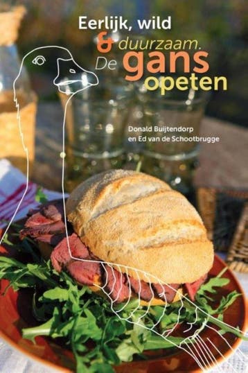 Eerlijk, wild en duurzaam. De gans opeten - Donald, Verzenden, Zo goed als nieuw, Donald Buijtendorp