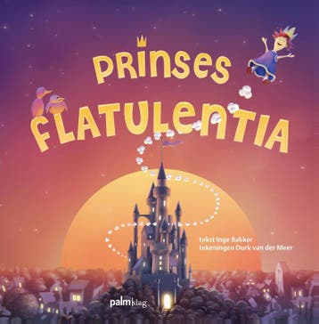 Prinses Flatulentia - Inge Bakker 9789491773341, Verzenden, Zo goed als nieuw, Inge Bakker