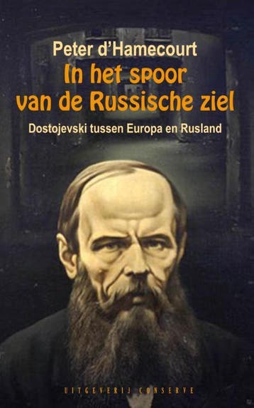 In het spoor van de Russische ziel - Peter d Hamecourt, Verzenden, Zo goed als nieuw, Peter d' Hamecourt