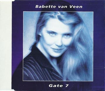 cd single - Babette van Veen - Gate 7, Verzenden, Zo goed als nieuw, Nederlandstalig