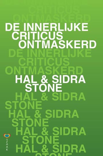 De innerlijke criticus ontmaskerd - Sidra Stone, Boeken, Verzenden, Gelezen, Sidra Stone