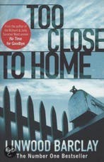 Too Close to Home 9781409102212 Linwood Barclay, Boeken, Verzenden, Gelezen, Linwood Barclay