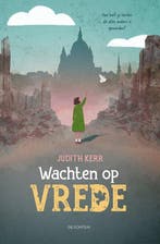 9789026182891 Wachten op vrede Judith Kerr, Verzenden, Nieuw, Judith Kerr
