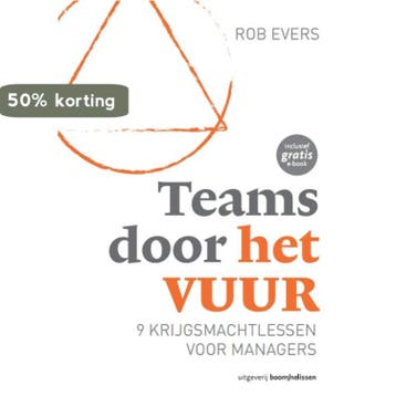 Teams door het vuur 9789024400966 Rob Evers, Verzenden, Zo goed als nieuw, Rob Evers