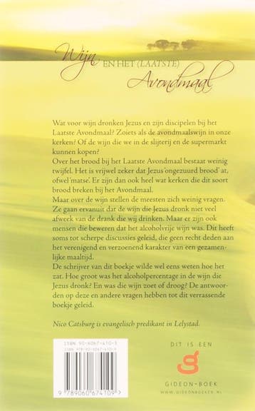 Wijn En Het Laatste Avondmaal 9789060674109 Nico Catsburg, Boeken, Verzenden, Zo goed als nieuw, Nico Catsburg