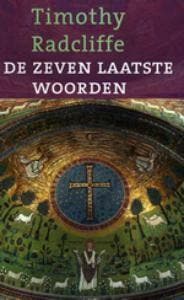 De zeven laatste woorden - Timothy Radcliffe 9789043514910, Verzenden, Gelezen, Timothy Radcliffe