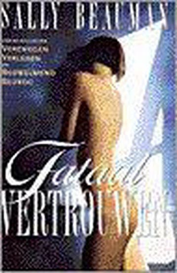 FATAAL VERTROUWEN - S. Beauman 9789024521340, Boeken, Verzenden, Gelezen, S. Beauman