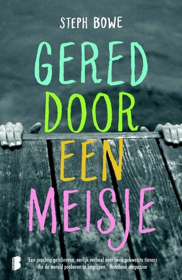 Gered door een meisje - Step Bowe 9789022556955, Verzenden, Gelezen, Step Bowe