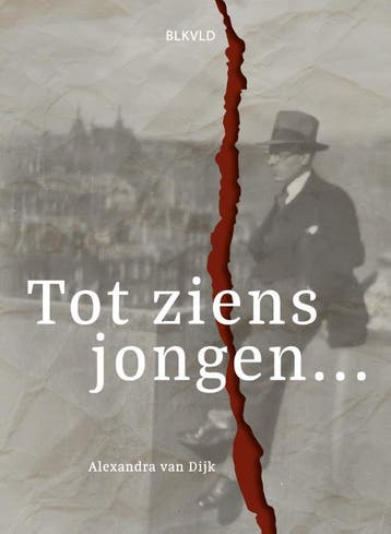 Tot Ziens Jongen... | Alexandra Dijk | Nieuw, Ophalen of Verzenden, Nieuw in verpakking