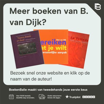 Bereiken wat je wilt 9789058713124 B. van Dijk, Boeken, Verzenden, Gelezen, B. van Dijk