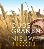 Oude Granen, Nieuw Brood | Nieuw, Ophalen of Verzenden, Nieuw, Ineke Berentschot; Noor Bas; Dion Heerkens