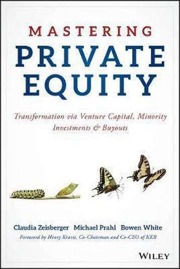 Mastering Private Equity - Claudia Zeisberger 9781119327974, Verzenden, Zo goed als nieuw, Claudia Zeisberger