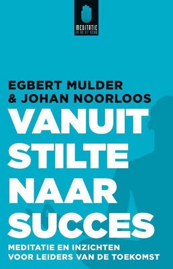Vanuit stilte naar succes - Johan Noorloos 9789400503328, Verzenden, Gelezen, Johan Noorloos