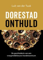 Dorestad Onthuld 9789401912334 Luit Tuuk, Ophalen of Verzenden, Nieuw, Luit Tuuk