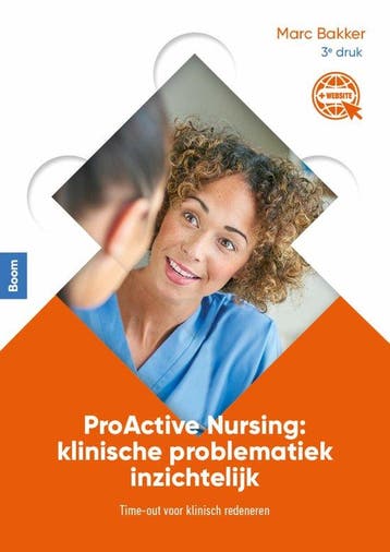 9789089538079 ProActive Nursing: klinische problematiek i..., Boeken, Schoolboeken, Verzenden, Zo goed als nieuw, Marc Bakker