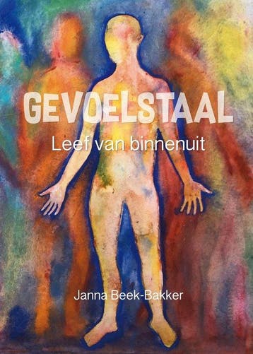 9789463690645 Gevoelstaal Janna Beek-Bakker, Verzenden, Nieuw, Janna Beek-Bakker