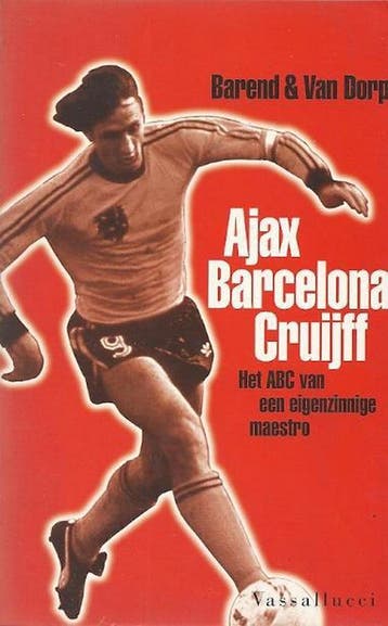 AJAX, BARCELONA EN CRUIFF - F. Barend 9789050001014, Verzenden, Gelezen, F. Barend