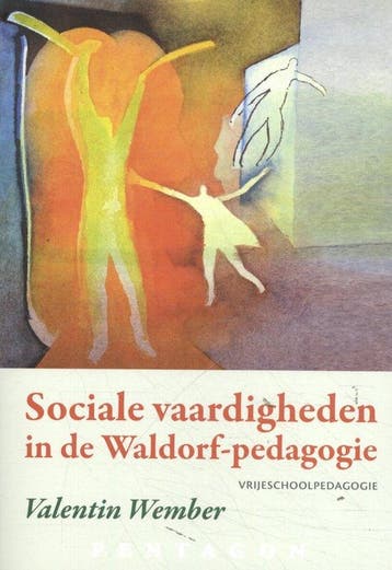 9789492462442 Sociale vaardigheden in de Waldorf-pedagogie, Boeken, Verzenden, Zo goed als nieuw, Valentin Wember