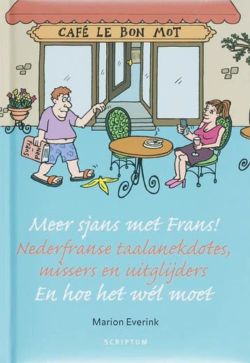 Meer sjans met Frans! - Marion Everink 9789055945467, Verzenden, Gelezen, Marion Everink