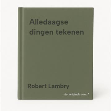 Alledaagse dingen tekenen - Robert Lambry 9789463595933, Verzenden, Gelezen, Robert Lambry