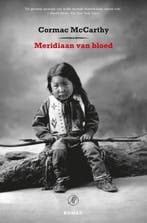 9789029589857 Meridiaan van bloed | Tweedehands, Verzenden, Zo goed als nieuw, Cormac McCarthy