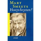 Hoezo bezeten ? 9789025421410 Mart Smeets, Boeken, Verzenden, Gelezen, Mart Smeets
