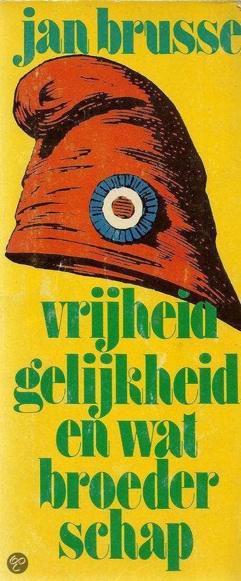 Vryheid gelykheid en wat broederschap - Jan Brusse, Verzenden, Gelezen, Jan Brusse