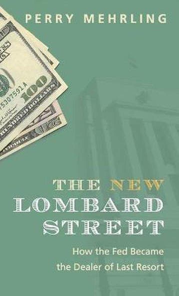 New Lombard Street - Perry Mehrling 9780691143989, Verzenden, Zo goed als nieuw, Perry Mehrling